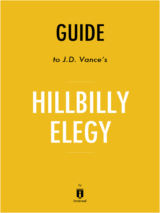 Title details for Summary of Hillbilly Elegy by . Instaread - Available